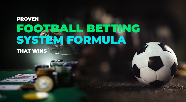 Proven Football Betting System Formula That Wins
