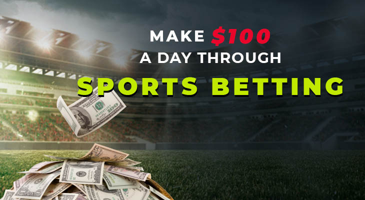 Make $100 a day through sports betting