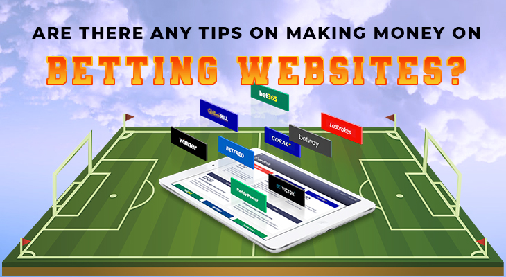 Are there any tips on making money on betting websites?