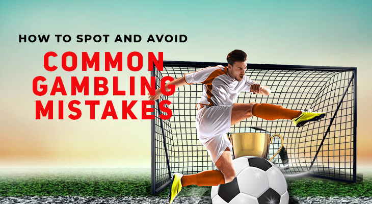Avoid Common Gambling Mistakes