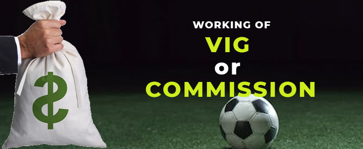 Vig or Commission